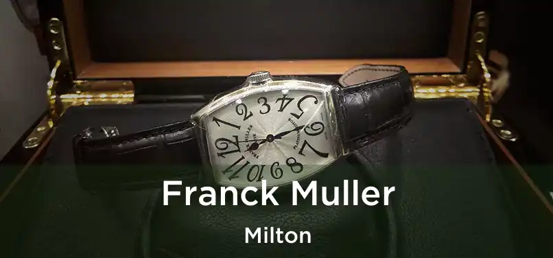  Franck Muller Milton